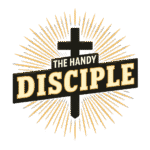 The Handy Disciple